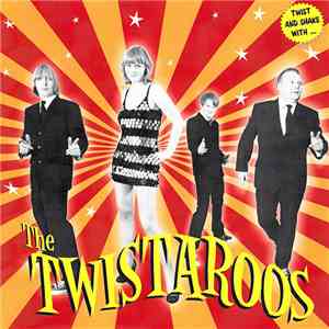 The Twistaroos - Twist And Shake With... download free