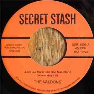 The Valdons - Just How Much Can One Man Stand download free