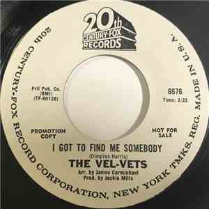 The Vel-Vets - I Got To Find Me Somebody download free