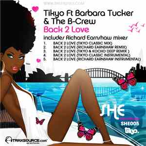 Tikyo Feat. Barbara Tucker & The B-Crew - Back 2 Love download free