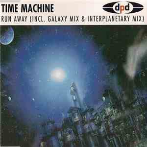 Time Machine  - Run Away download mp3 flac