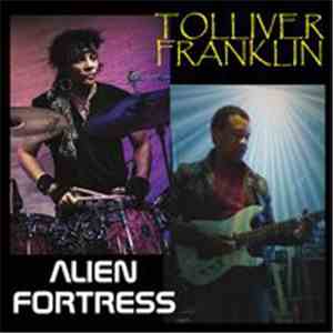 Tolliver Franklin - Alien Fortress download free