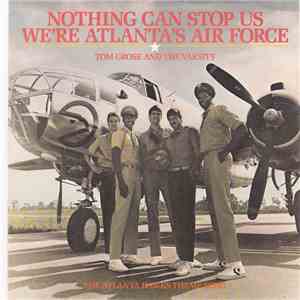 Tom Grose & The Varsity - Nothing Can Stop Us We're Atlanta's Air Force download free