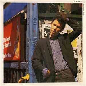 Tom Waits - Downtown Train / Tango Till They're Sore download free