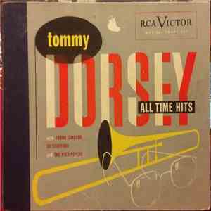 Tommy Dorsey With Frank Sinatra, Jo Stafford And The Pied Pipers - All Time Hits download free