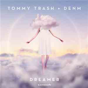 Tommy Trash + DENM - Dreamer download free