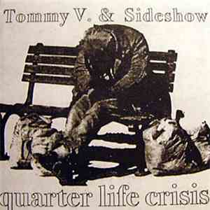 Tommy V. & Sideshow - Quarter Life Crisis download free