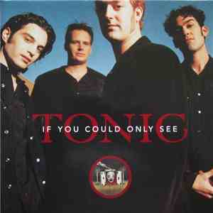 Tonic  - If You Could Only See download free