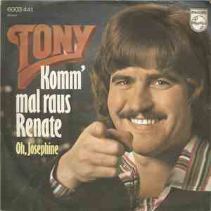 Tony  - Komm' Mal Raus Renate download free