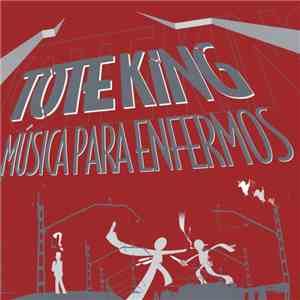 Tote King - Música Para Enfermos download free