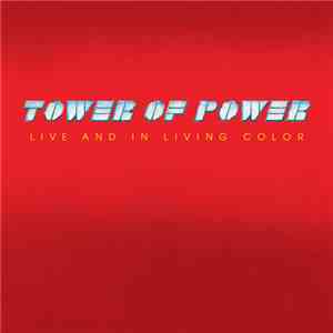 Tower Of Power - Live And In Living Color download free
