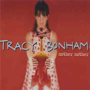 Tracy Bonham - Mother Mother download free