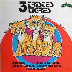 Tres Tristes Tigres - Los Tres Tristes Tigres download free