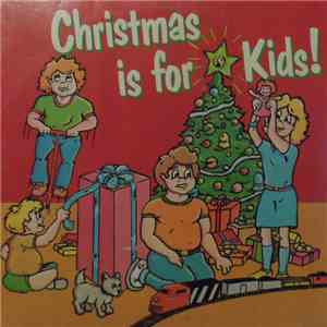 Unknown Artist - Christmas Is For Kids! download free