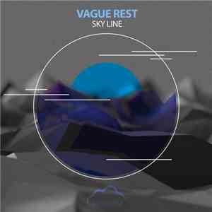 Vague Rest - Sky Line download free