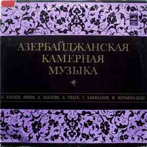 Various - Азербайджанская Камерная Музыка download free