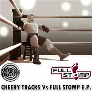 Various - Cheeky Tracks Vs Full Stomp E.P. download free