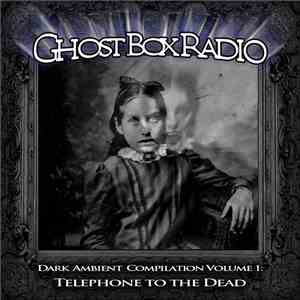 Various - Dark Ambient Compilation Vol. 1: Telephone To The Dead download free