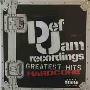 Various - Def Jam's Greatest Hits: Hardcore download free