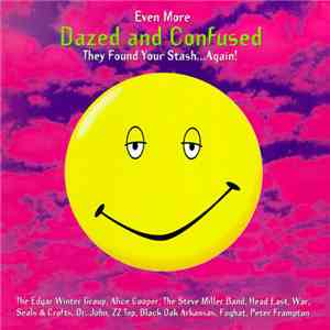 Various - Even More Dazed And Confused (Music From The Motion Picture) download free