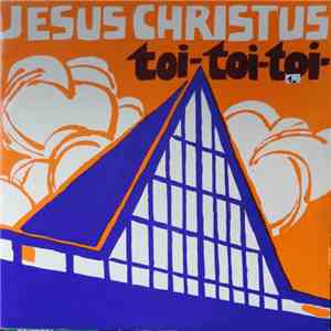 Various - Jesus Christus Toi-Toi-Toi download free
