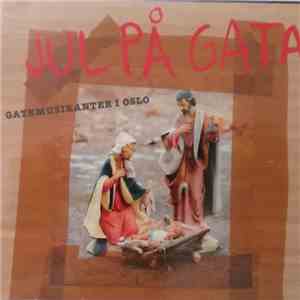 Various - Jul På Gata (Gatemusikanter I Oslo) download free