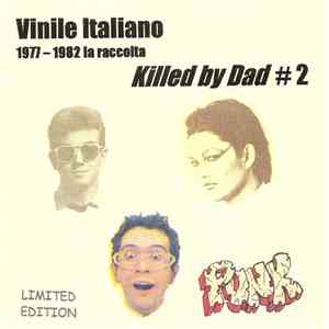 Various - Killed By Dad # 2 - 1977-1982 La Raccolta download free