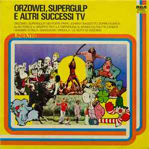 Various - Orzowei, Supergulp E Altri Successi TV download free