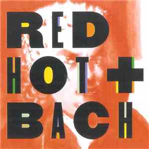 Various - Red Hot + Bach download free