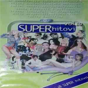 Various - Super Hitovi Vol. 10 download free