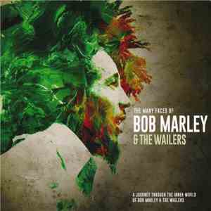 Various - The Many Faces Of Bob Marley And The Wailers download mp3 flac