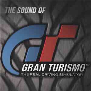 Various - The Sound Of Gran Turismo (The Real Driving Simulator) download free