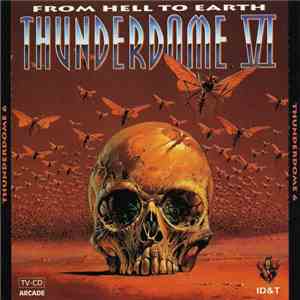 Various - Thunderdome VI - From Hell To Earth download free