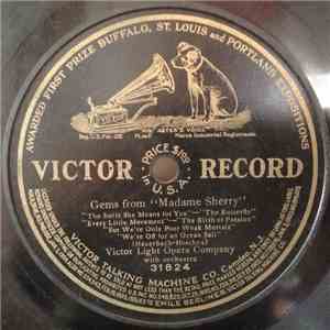 Victor Light Opera Company - Gems From “Madame Sherry” download free
