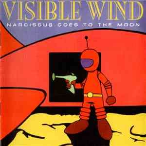 Visible Wind - Narcissus Goes To The Moon download free