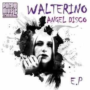 Walterino - Angel Disco EP download free