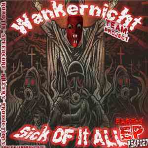 Wankernicht Team Project - Sick Of It All EP Part 1 download free