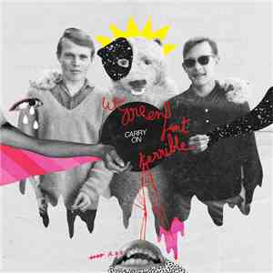 We Are Enfant Terrible - Carry On download free