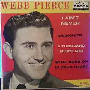 Webb Pierce - I Ain't Never download free