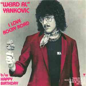 "Weird Al" Yankovic - I Love Rocky Road download free