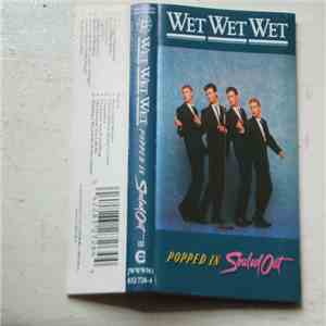 Wet Wet Wet - Popped In Souled Out download free