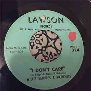 Willie Samples & Ricochets - I Don't Care / In My Time download free