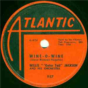 Willis "'Gator Tail" Jackson And His Orchestra - Wine-O-Wine / Good Gliding download free