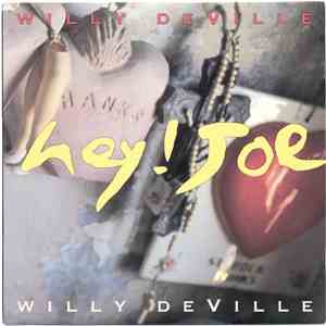 Willy DeVille - Hey ! Joe download free