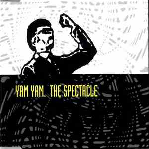 Yam Yam - The Spectacle download free