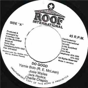 Yamie Bolo, Josie Wailes, Jack Radics, Charlie Chaplin  - Do Good download free