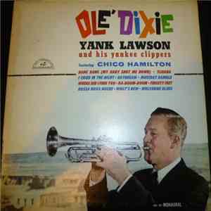 Yank Lawson And His Yankee Clippers Featuring Chico Hamilton - Olé Dixie download free