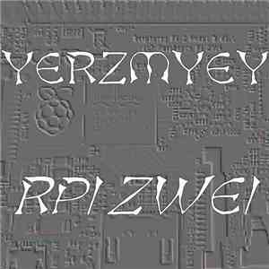 Yerzmyey - RPi Zwei download free