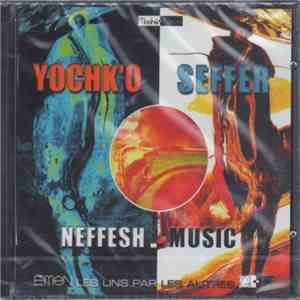 Yochk'o Seffer Neffesh Music - Yochk'o Seffer Neffesh Music download free