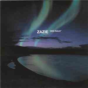 Zazie - Des Rails download free